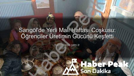 Sarıgöl’de Yerli Malı Haftası Coşkusu: Geleceğin Tüketicileri Üretimin Değerini Öğreniyor