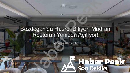 Bozdoğan’da Hasret Bitiyor: Madran Restoran Yeniden Açılıyor!