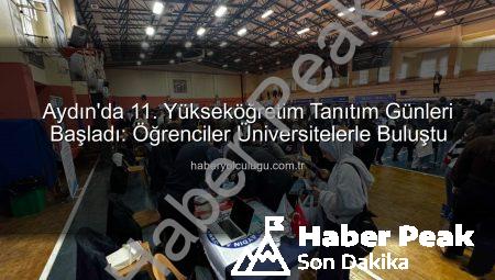 Aydın’da 11. Yükseköğretim Tanıtım Günleri: Öğrenciler Üniversite Hayallerine İlk Adımı Attı