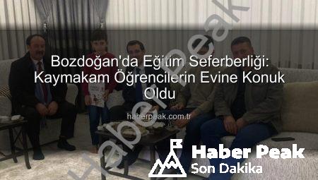 Bozdoğan’da Eğitim Seferberliği: Kaymakam Öğrencilerin Evine Konuk Oldu