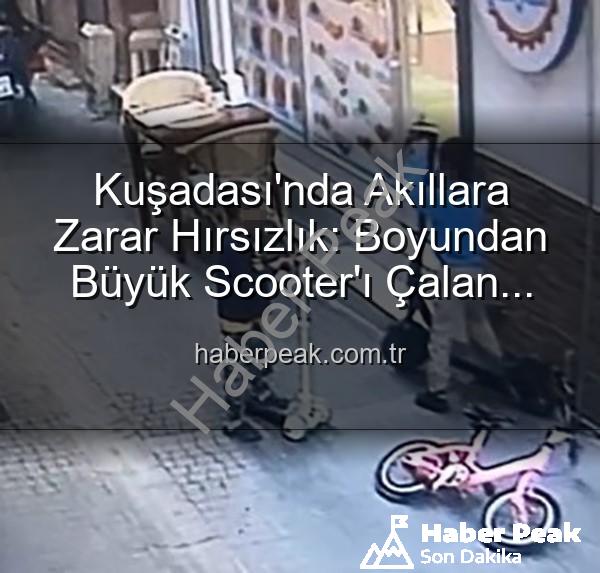 scooter hırsızlığı - Kuşadası'nda Akıllara Zarar Hırsızlık: Boyundan Büyük Scooter'ı Çalan Minikler Kamerada!