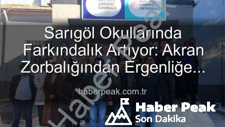 Sarıgöl Okullarında Farkındalık Artıyor: Akran Zorbalığından Ergenliğe Kapsamlı Eğitimler