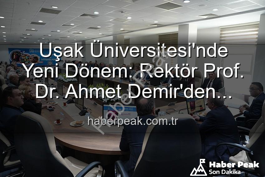 Prof. Dr. Ahmet Demir - Uşak Üniversitesi'nde Yeni Dönem: Rektör Prof. Dr. Ahmet Demir'den Senato Üyelerine Vizyon Molası