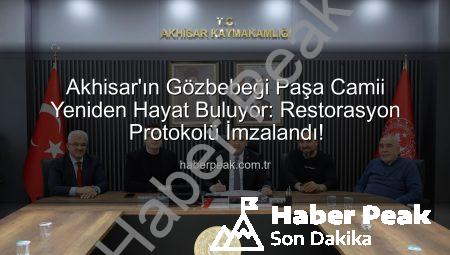 Akhisar’ın Gözbebeği Paşa Camii Yeniden Hayat Buluyor: Restorasyon Protokolü İmzalandı!