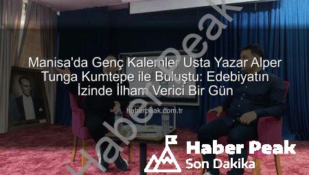 Manisa’da Genç Kalemler Usta Yazar Alper Tunga Kumtepe ile Buluştu: Edebiyatın İzinde İlham Verici Bir Gün