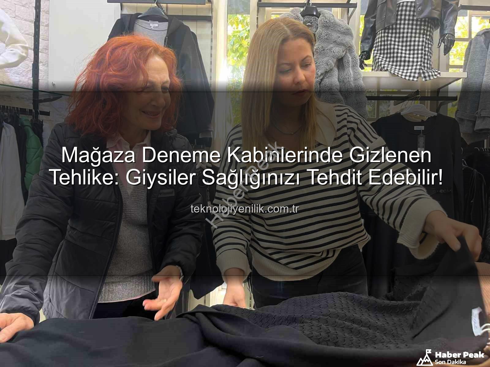 deneme kabinleri - Mağaza Deneme Kabinleri Sağlık Riski Taşıyor: Uzman Uyarıyor!