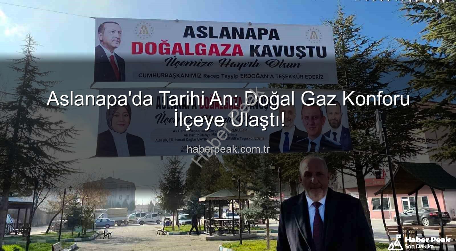 Aslanapa doğal gaz - Aslanapa'da Tarihi An: Doğal Gaz Konforu İlçeye Ulaştı!