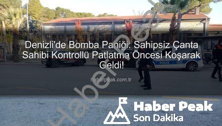 Denizli’de Bomba Paniği: Sahipsiz Çanta Sahibi Kontrollü Patlatma Öncesi Koşarak Geldi!