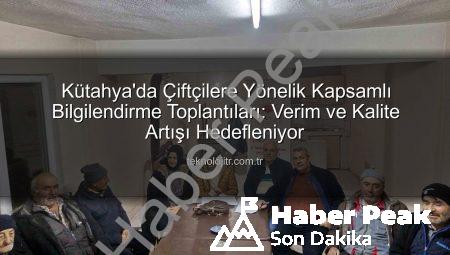 Kütahya’da Çiftçilere Yönelik Bilgilendirme Seferberliği: Verim ve Kalite Artışı Hedefleniyor