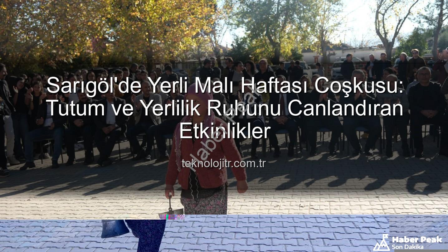 Yerli Malı Haftası Sarıgöl - Sarıgöl'de Yerli Malı Haftası Kutlaması: Tutumluluk ve Milli Değerler Coşkuyla Anıldı
