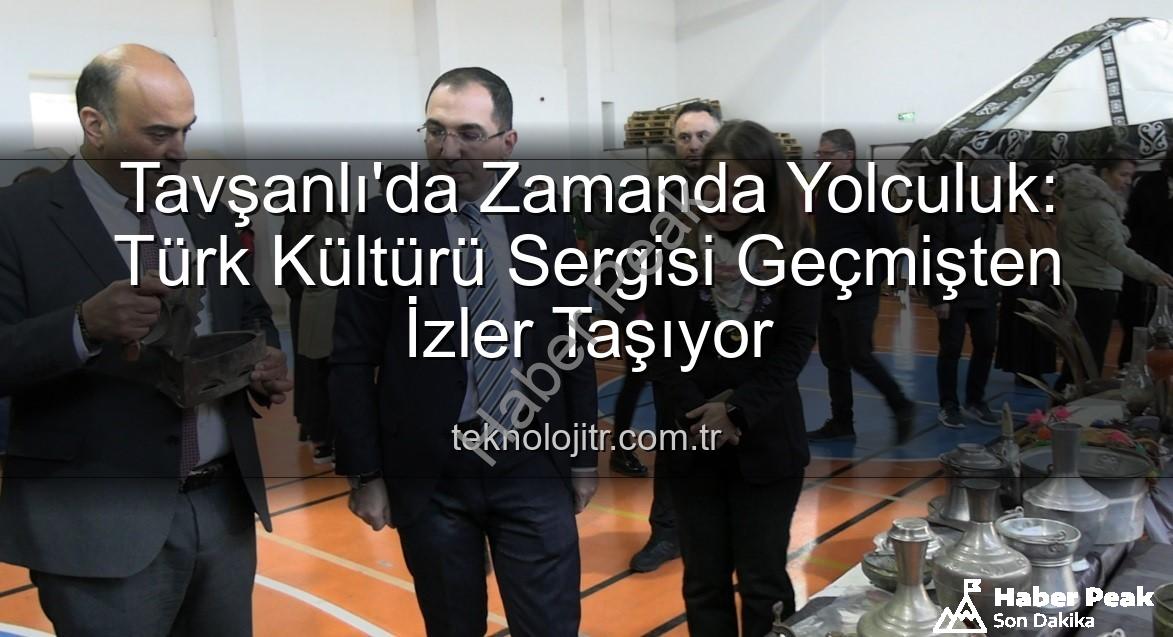 Türk Kültürü Sergisi - Tavşanlı'da Geçmişe Yolculuk: Türk Kültürü Sergisi Göz Kamaştırdı!