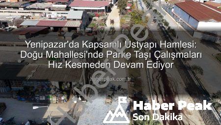 Yenipazar’da Kapsamlı Üstyapı Hamlesi: Doğu Mahallesi’nde Parke Taşı Çalışmaları Hız Kesmeden Devam Ediyor