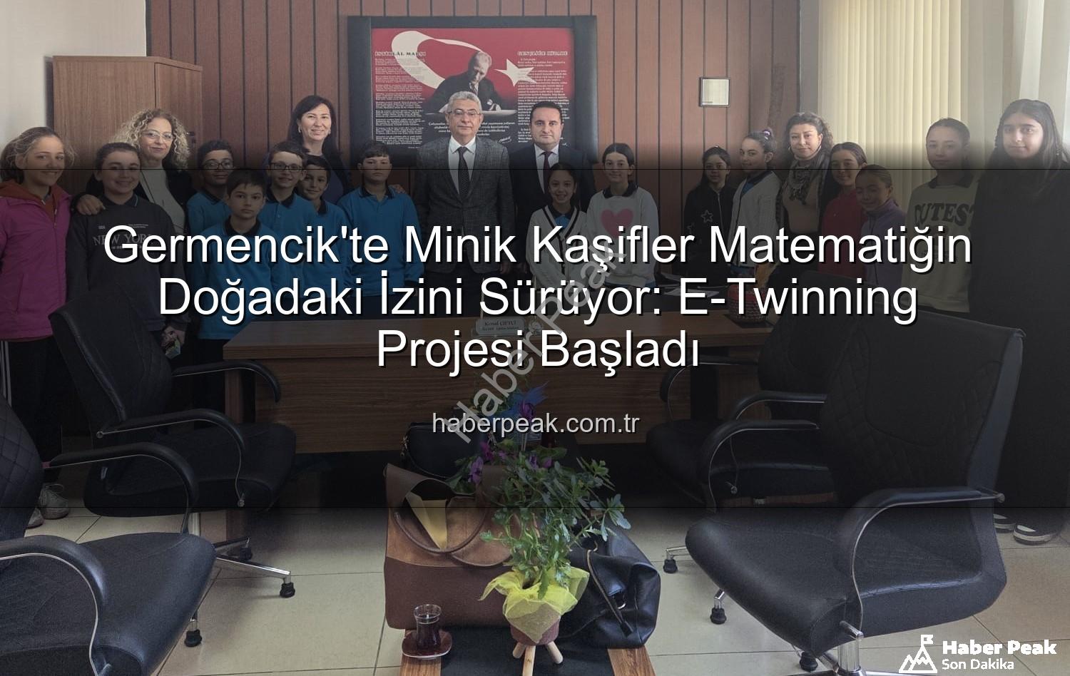 matematik doğa uyumu - Germencik'te Minik Kaşifler Matematiğin Doğadaki İzini Sürüyor: E-Twinning Projesi Başladı