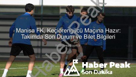 Manisa FK, Keçiörengücü Maçına Hazır: Takımda Son Durum ve Bilet Bilgileri