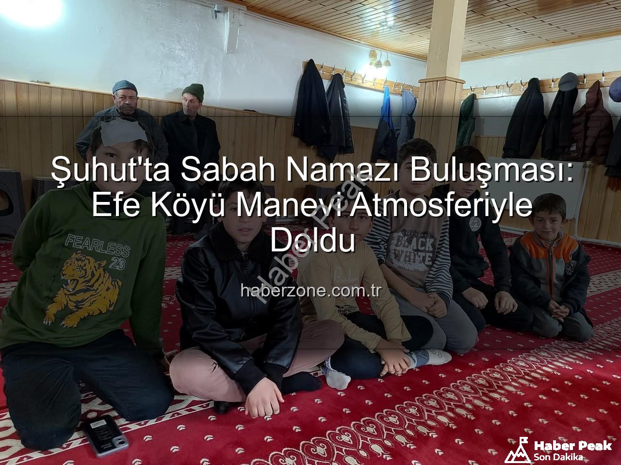 Şuhut sabah namazı buluşması - Şuhut'ta Sabah Namazı Buluşması Manevi Coşkuyu Artırdı: Efe Köyü Camiinde İnananlar Bir Araya Geldi