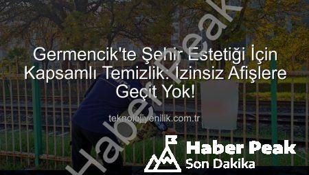 Germencik’te Görüntü Kirliliğine Geçit Yok: İzinsiz Afişler Zabıtadan Döndü!