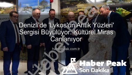 Denizli’de ‘Lykos’un Antik Yüzleri’ Sergisi Büyülüyor: Kültürel Miras Canlanıyor